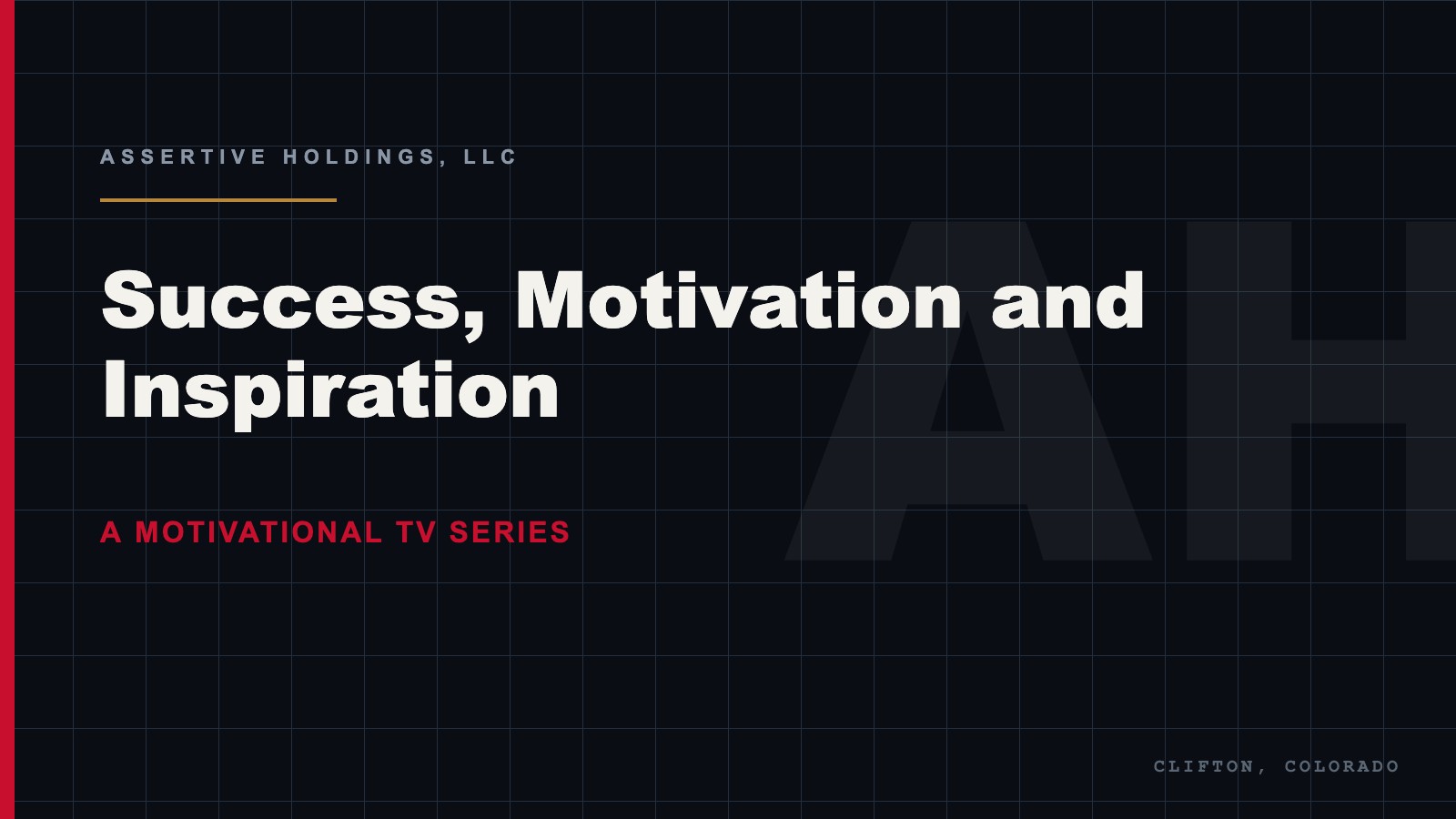 Success, Motivation and Inspiration, a motivational TV series by Assertive Holdings
