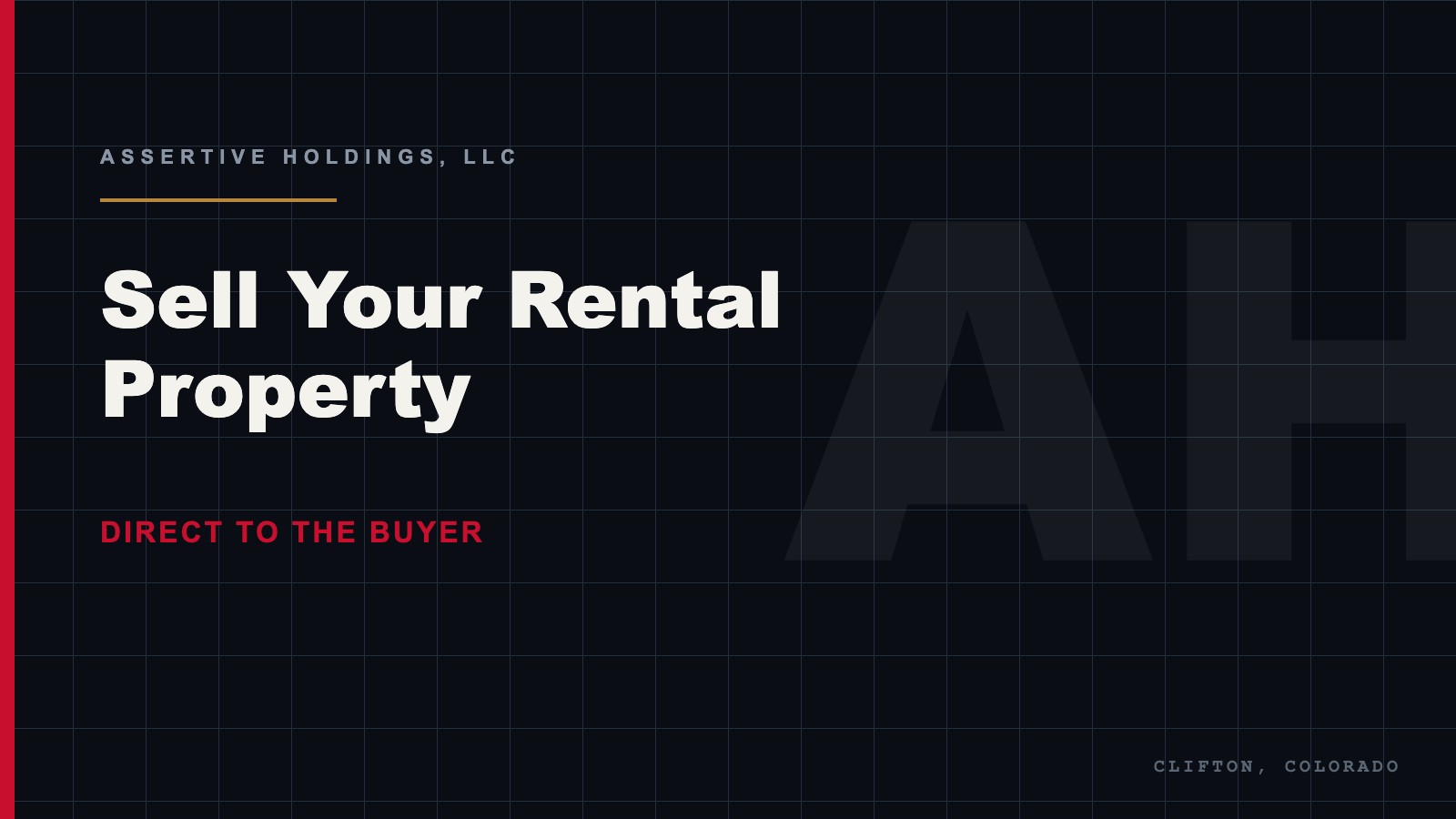 Sell rental property in Colorado directly to Assertive Holdings, LLC